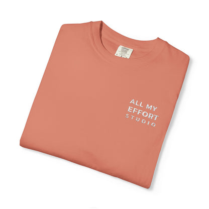 All My Effort Tee