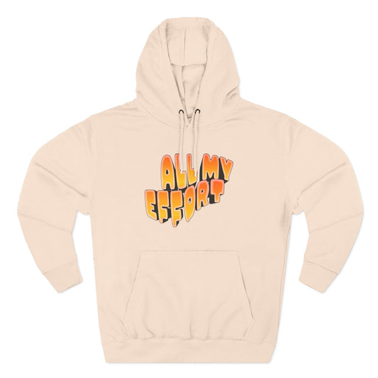 All My Effort Hoodie  - Studio Edition