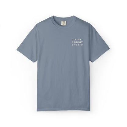 All My Effort Tee