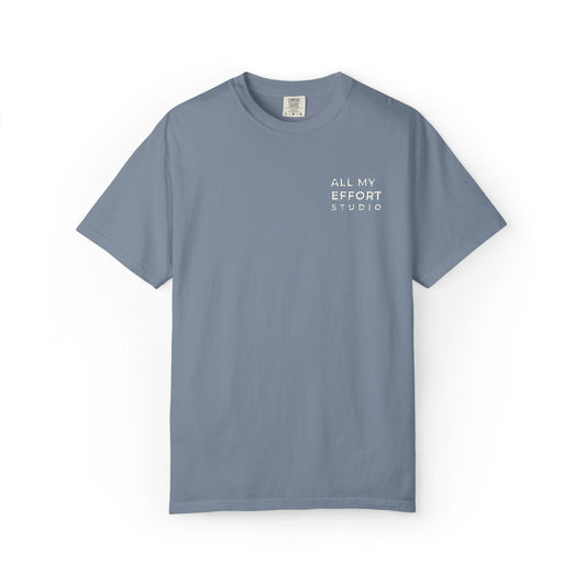 All My Effort Tee