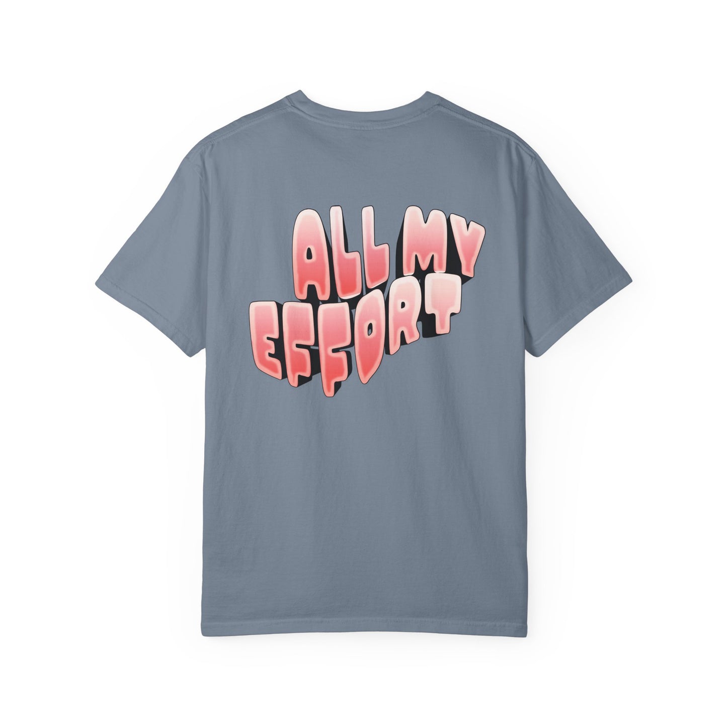 All My Effort Graphic Tee