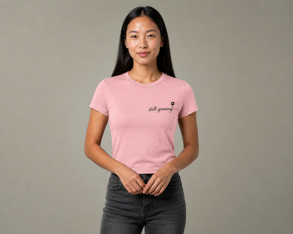 Still Growing Tee